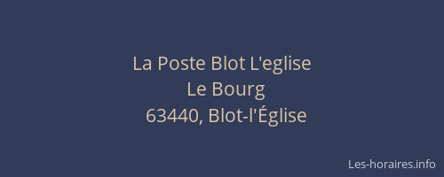 La Poste Blot L'eglise