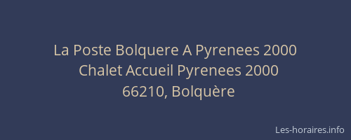 La Poste Bolquere A Pyrenees 2000