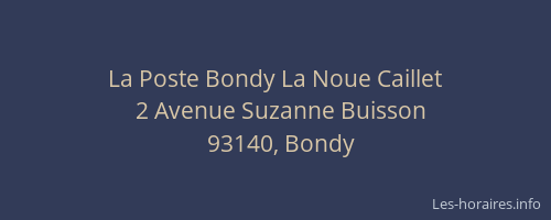 La Poste Bondy La Noue Caillet