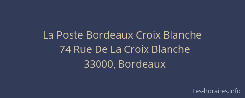 La Poste Bordeaux Croix Blanche