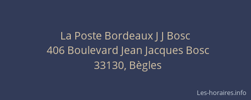 La Poste Bordeaux J J Bosc