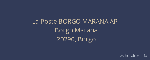 La Poste BORGO MARANA AP