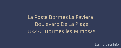 La Poste Bormes La Faviere