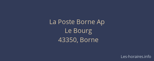 La Poste Borne Ap