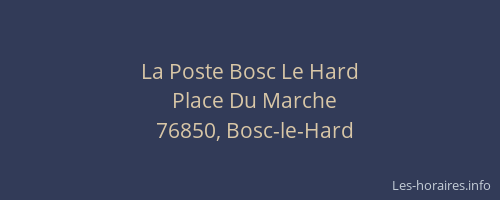 La Poste Bosc Le Hard