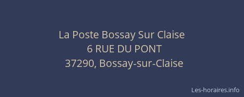 La Poste Bossay Sur Claise