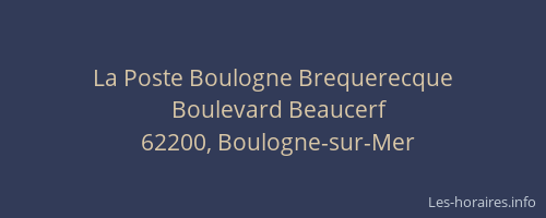 La Poste Boulogne Brequerecque
