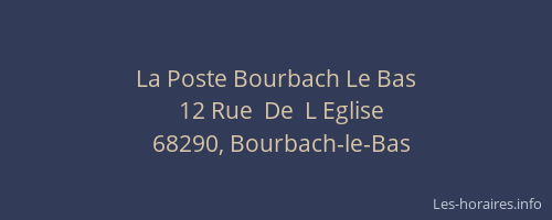 La Poste Bourbach Le Bas