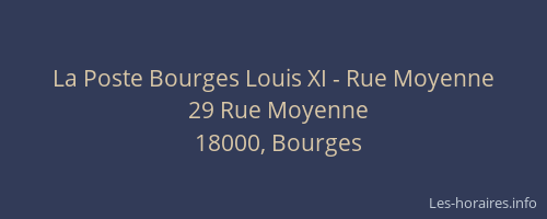La Poste Bourges Louis XI - Rue Moyenne