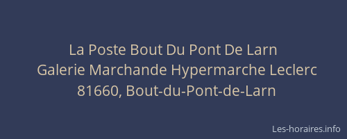 La Poste Bout Du Pont De Larn