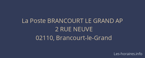 La Poste BRANCOURT LE GRAND AP