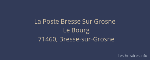 La Poste Bresse Sur Grosne