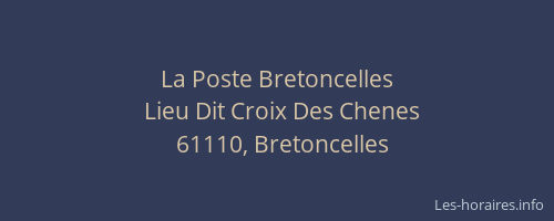 La Poste Bretoncelles