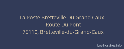 La Poste Bretteville Du Grand Caux