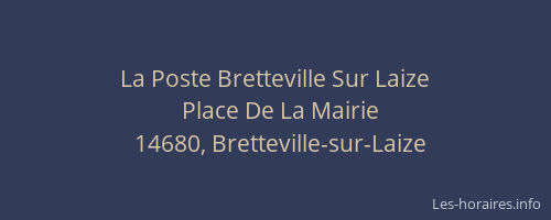 La Poste Bretteville Sur Laize