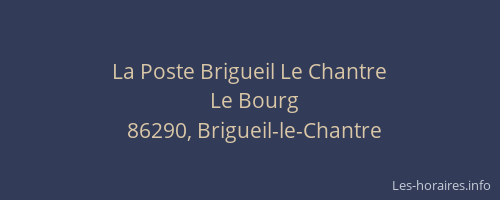 La Poste Brigueil Le Chantre
