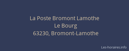 La Poste Bromont Lamothe