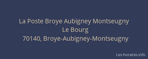 La Poste Broye Aubigney Montseugny