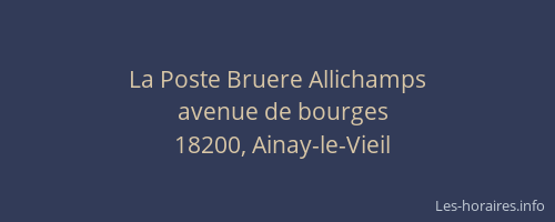 La Poste Bruere Allichamps
