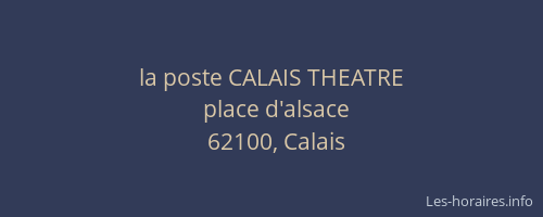 la poste CALAIS THEATRE