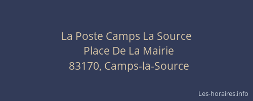 La Poste Camps La Source