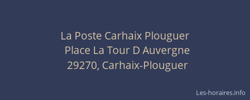 La Poste Carhaix Plouguer