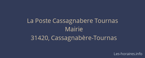 La Poste Cassagnabere Tournas