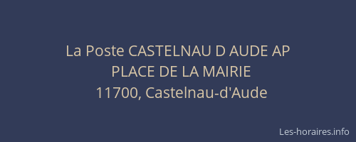 La Poste CASTELNAU D AUDE AP