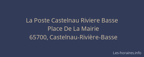 La Poste Castelnau Riviere Basse