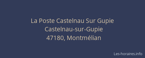 La Poste Castelnau Sur Gupie