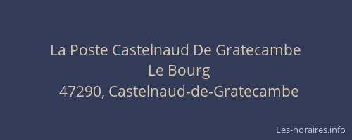 La Poste Castelnaud De Gratecambe