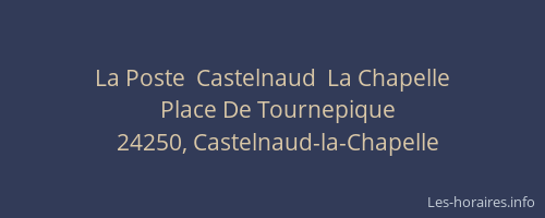 La Poste  Castelnaud  La Chapelle