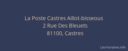 La Poste Castres Aillot-bisseous