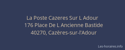 La Poste Cazeres Sur L Adour