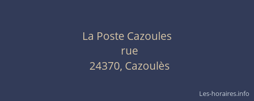 La Poste Cazoules