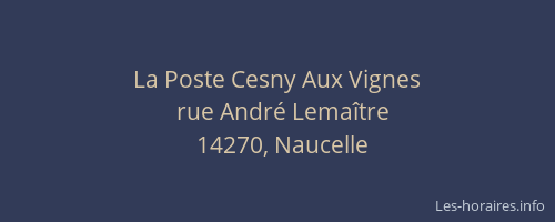 La Poste Cesny Aux Vignes