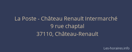 La Poste - Ch&acirc;teau Renault Intermarch&eacute;
