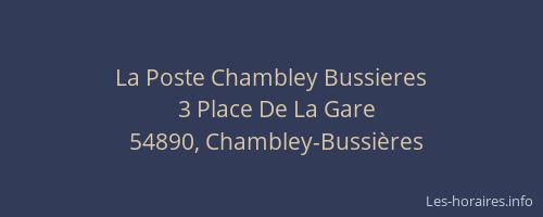 La Poste Chambley Bussieres