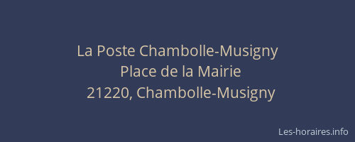La Poste Chambolle-Musigny