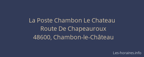 La Poste Chambon Le Chateau