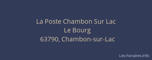 La Poste Chambon Sur Lac