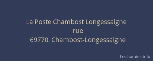 La Poste Chambost Longessaigne