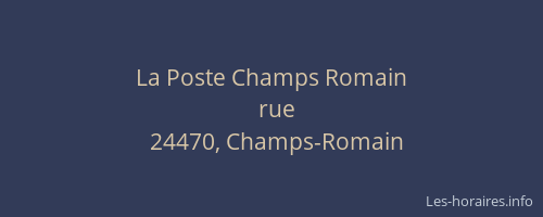 La Poste Champs Romain