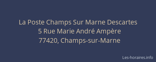 La Poste Champs Sur Marne Descartes
