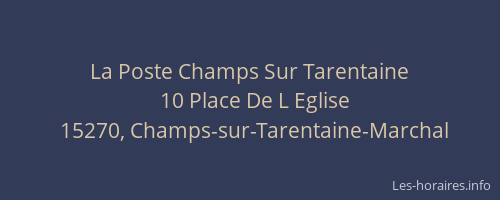 La Poste Champs Sur Tarentaine