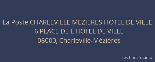 La Poste CHARLEVILLE MEZIERES HOTEL DE VILLE
