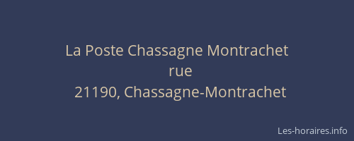 La Poste Chassagne Montrachet