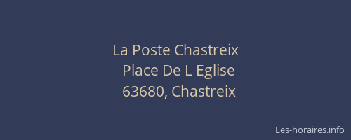La Poste Chastreix