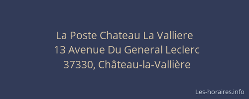 La Poste Chateau La Valliere