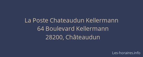 La Poste Chateaudun Kellermann